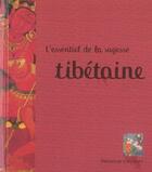 Couverture du livre « L'essentiel de la sagesse tibétaine » de  aux éditions Archipel