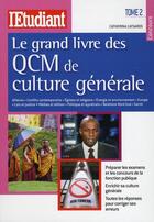 Couverture du livre « Le grand livre des QCM de culture générale t.2 » de Catherina Catsaros aux éditions L'etudiant