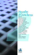 Couverture du livre « Nouvelles d'outre-temps t.2 » de  aux éditions Ixcea