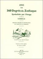 Couverture du livre « Les 360 degrés du zodiaque, symbolisés par l'image » de Janduz aux éditions Bussiere