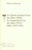 Couverture du livre « Les quatre premiers livres des odes (1550). le cinquiesme livre des odes (1552); odes (1547-1551) » de Pierre De Ronsard aux éditions Stfm