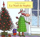 Couverture du livre « Noel de sophie (le) » de Geoffroy De Pennart aux éditions Kaleidoscope