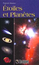 Couverture du livre « Etoiles et planetes » de Patrick Moore aux éditions Broquet