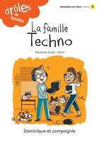 Couverture du livre « La famille techno » de Pierrette Dube aux éditions Dominique Et Compagnie