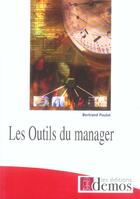 Couverture du livre « Outils Du Manager Nouvelle Edition » de Poulet B aux éditions Demos
