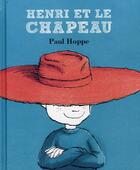 Couverture du livre « Henri et le chapeau » de Paul Hoppe aux éditions De La Balle