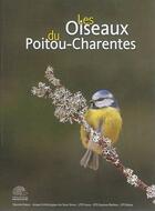Couverture du livre « Les oiseaux du Poitou-Charentes » de Michel Granger et Philippe Jourde et Jean-Pierre Sardin aux éditions Poitou-charentes Nature