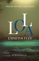 Couverture du livre « Lola emmitouflée » de Marie-Aimee Lebreton aux éditions Editions Diagonale