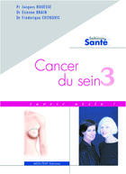 Couverture du livre « Cancer du sein t. 3 ; savoir utile! » de Jacques Rouesse aux éditions Medi-text