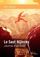 Couverture du livre « Le saut Nijinsky » de Marc Alpozzo aux éditions Regard Et Voir