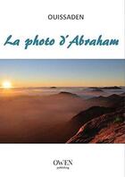 Couverture du livre « La photo d'Abraham » de Mohamed Ouissaden aux éditions Owen