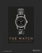 Couverture du livre « The watch a twentieth century style history » de Barter Alexander aux éditions Prestel