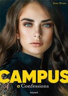 Couverture du livre « Campus : confessions » de Kate Brian aux éditions Bayard Jeunesse