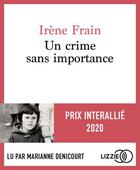 Couverture du livre « Un crime sans importance » de Irene Frain aux éditions Lizzie