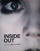 Couverture du livre « Inside out ; le cinéma de Stephen Dwoskin » de Antoine Barraud aux éditions Independencia