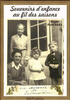 Couverture du livre « Souvenirs d'enfance au fil des saisons » de Magda Pascarel aux éditions Eivlys