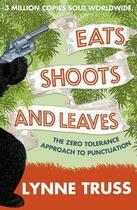 Couverture du livre « EATS, SHOOTS AND LEAVES » de Lynne Truss aux éditions Fourth Estate