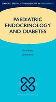 Couverture du livre « Paediatric Endocrinology and Diabetes » de Kirk Jeremy aux éditions Oup Oxford