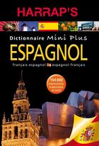 Couverture du livre « Dictionnaire Harrap's mini plus ; espagnol-français / français-espagnol (édition 2010) » de  aux éditions Larousse