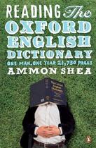 Couverture du livre « Reading the Oxford English Dictionary » de Shea Ammon aux éditions Penguin Books Ltd Digital