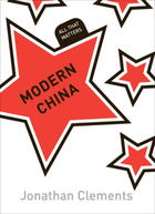 Couverture du livre « Modern China: All That Matters eBook ePub » de Jonathan Clements aux éditions Murray John Digital