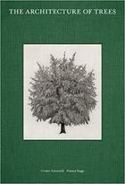 Couverture du livre « The architecture of trees » de Leonardi Cesare aux éditions Princeton Architectural