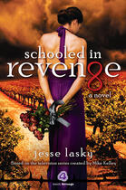 Couverture du livre « Schooled in Revenge » de Lasky Jesse aux éditions Titan Digital