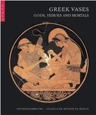 Couverture du livre « Greek vases gods, heroes, and mortals » de Backe Dahmen Annika aux éditions Scala Gb