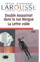 Couverture du livre « Double assassinat dans la rue Morgue ; la lettre volée » de Edgar Allan Poe aux éditions Larousse