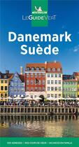 Couverture du livre « Le guide vert : Danemark, Suède (édition 2021) » de Collectif Michelin aux éditions Michelin