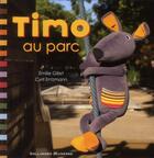 Couverture du livre « Timo au parc » de Emilie Gillet et Cyril Entzmann aux éditions Gallimard-jeunesse