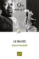 Couverture du livre « Le blues (6e édition) » de Gerard Herzhaft aux éditions Que Sais-je ?