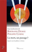 Couverture du livre « La mort, un passage ? » de Bertrand Dumas aux éditions Cerf