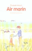 Couverture du livre « Air marin » de Elisabeth Motsch et Philippe Dumas aux éditions Ecole Des Loisirs