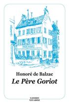 Couverture du livre « Le père Goriot » de Honoré De Balzac aux éditions Ecole Des Loisirs