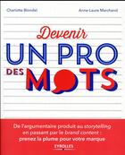 Couverture du livre « Devenir un pro des mots » de Charlotte Blondel et Anne-Laure Marchand aux éditions Eyrolles