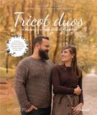 Couverture du livre « Tricot duos ; 24 modèles à tricoter pour toute l'année » de Pauline Sanzay aux éditions Eyrolles