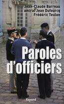 Couverture du livre « Paroles d'officiers » de Barreau-J.C aux éditions Fayard