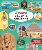Couverture du livre « L'Egypte ancienne » de Florence Maruejol et Marina Pessarrodona aux éditions Fleurus