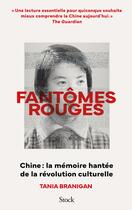 Couverture du livre « Fantômes rouges » de Tania Branigan aux éditions Stock