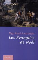 Couverture du livre « Les Evangiles de Noël » de René Laurentin aux éditions Lethielleux