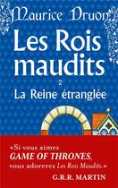 Couverture du livre « Les rois maudits Tome 2 : la reine étranglée » de Maurice Druon aux éditions Le Livre De Poche
