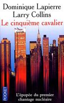 Couverture du livre « Le cinquieme cavalier » de Dominique Lapierre aux éditions Pocket