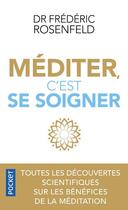 Couverture du livre « Méditer, c'est se soigner » de Frederic Rosenfeld aux éditions Pocket