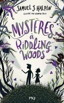 Couverture du livre « Mystères à Riddling Woods » de Samuel J. Halpin aux éditions Pocket Jeunesse