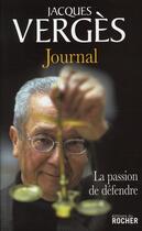 Couverture du livre « Journal 2005 ; la passion de défendre » de Jacques Verges aux éditions Rocher