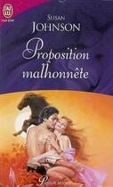 Couverture du livre « Proposition malhonnête » de Susan Johnson aux éditions J'ai Lu