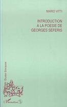 Couverture du livre « Introduction à la poésie de Georges Seferis » de Mario Vitti aux éditions Editions L'harmattan