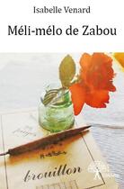 Couverture du livre « Méli-mélo de Zabou » de Isabelle Venard aux éditions Edilivre