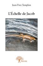 Couverture du livre « L'échelle de Jacob » de Jean-Yves Templon aux éditions Edilivre